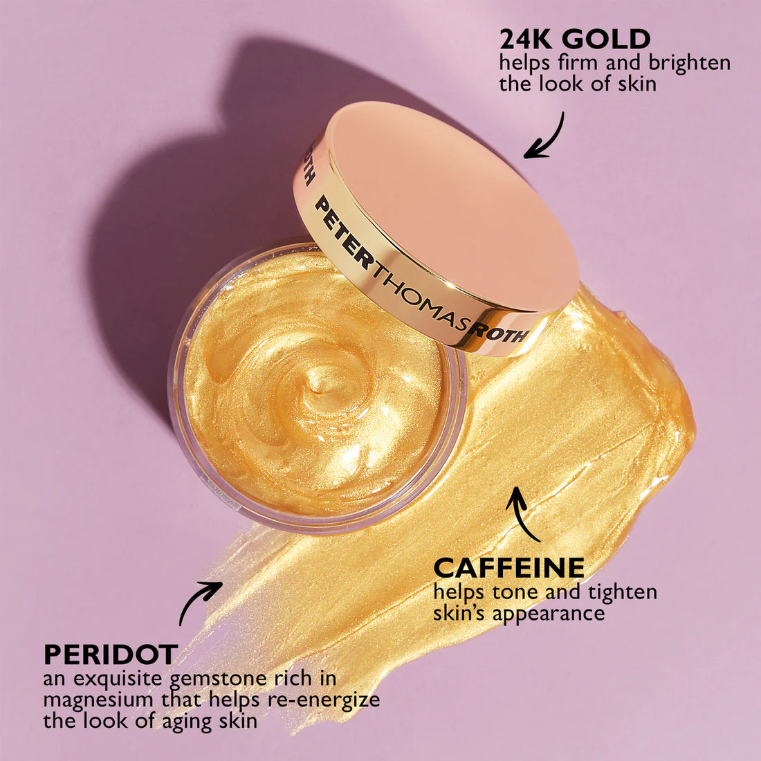 Peter Thomas Roth     
24K Gold Glow-Up 💛