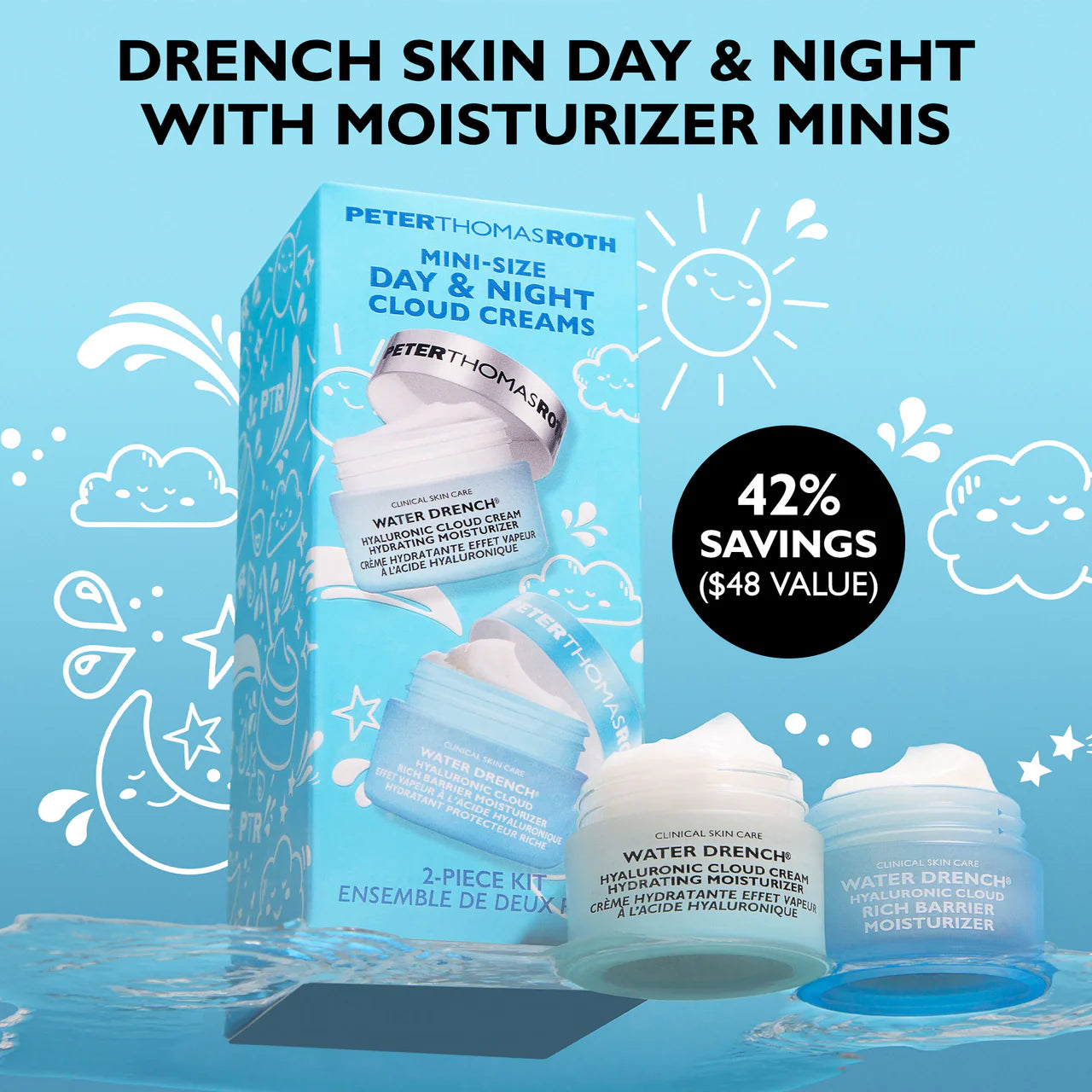 Peter Thomas Roth      
Mini-Size Day & Night Cloud Creams 2-Piece Kit 💙