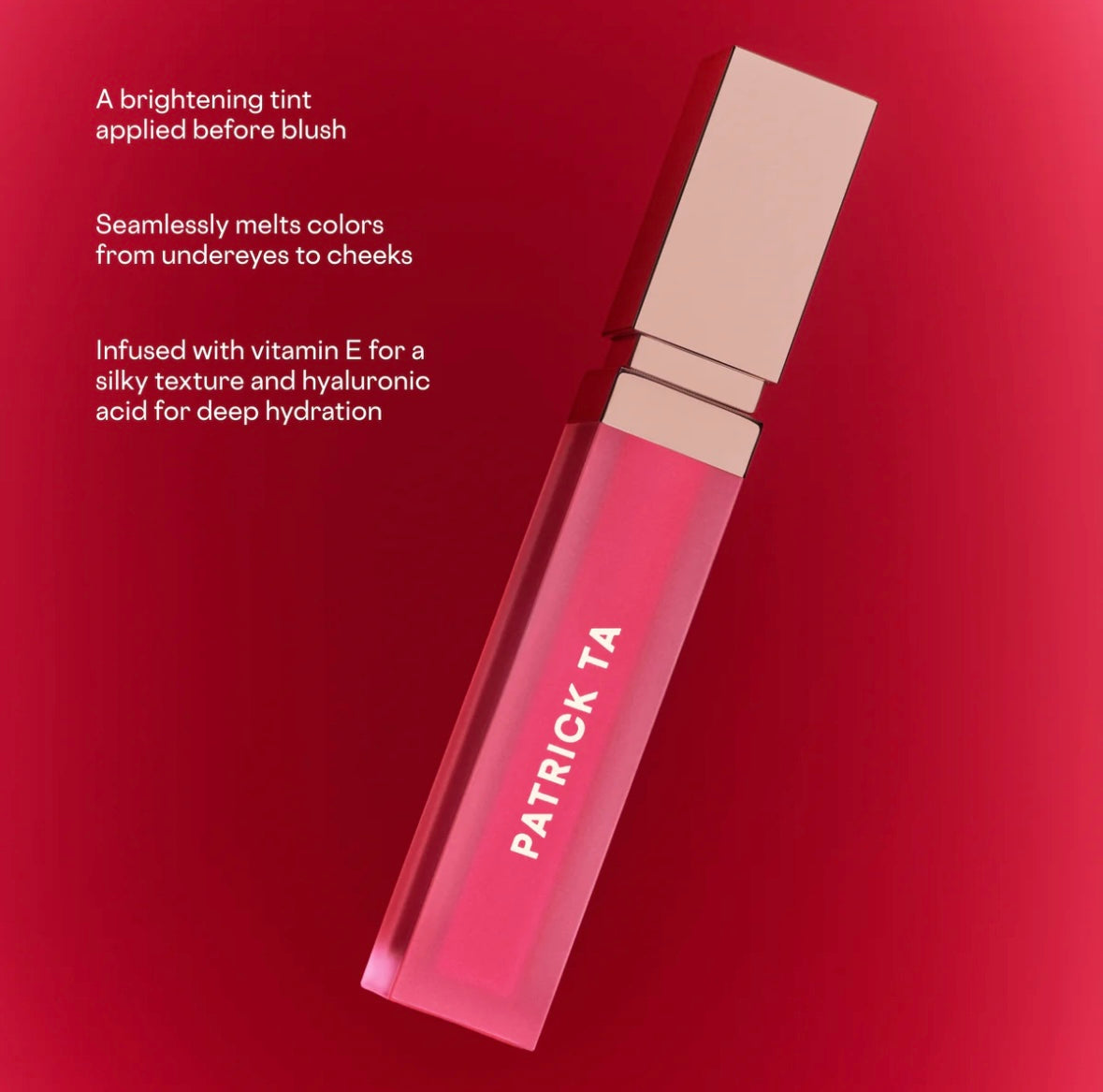 Patrick Ta      
Liquid Transition Brightening Blush