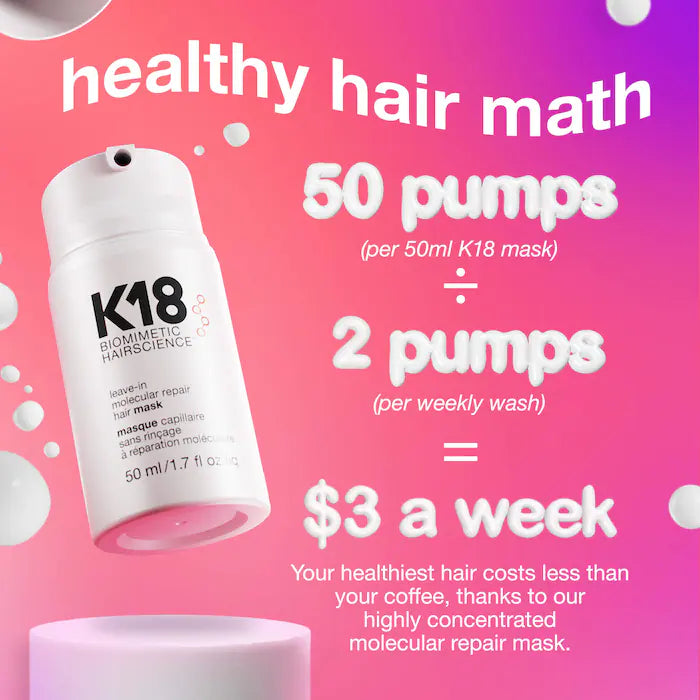 K18      
Leave-in molecular repair hair mask ♥️