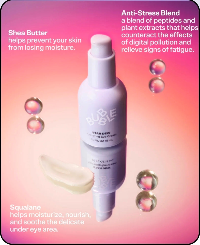 Bubble Star Dew
Hydrating Eye Cream ♥️