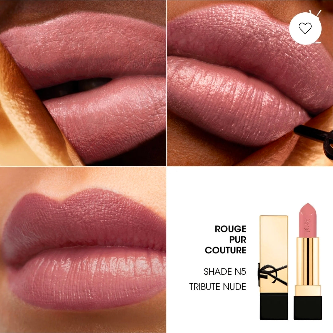 Yves Saint Laurent       
YSL ROUGE PUR COUTURE      
N5 TRIBUTE NUDE 🩷