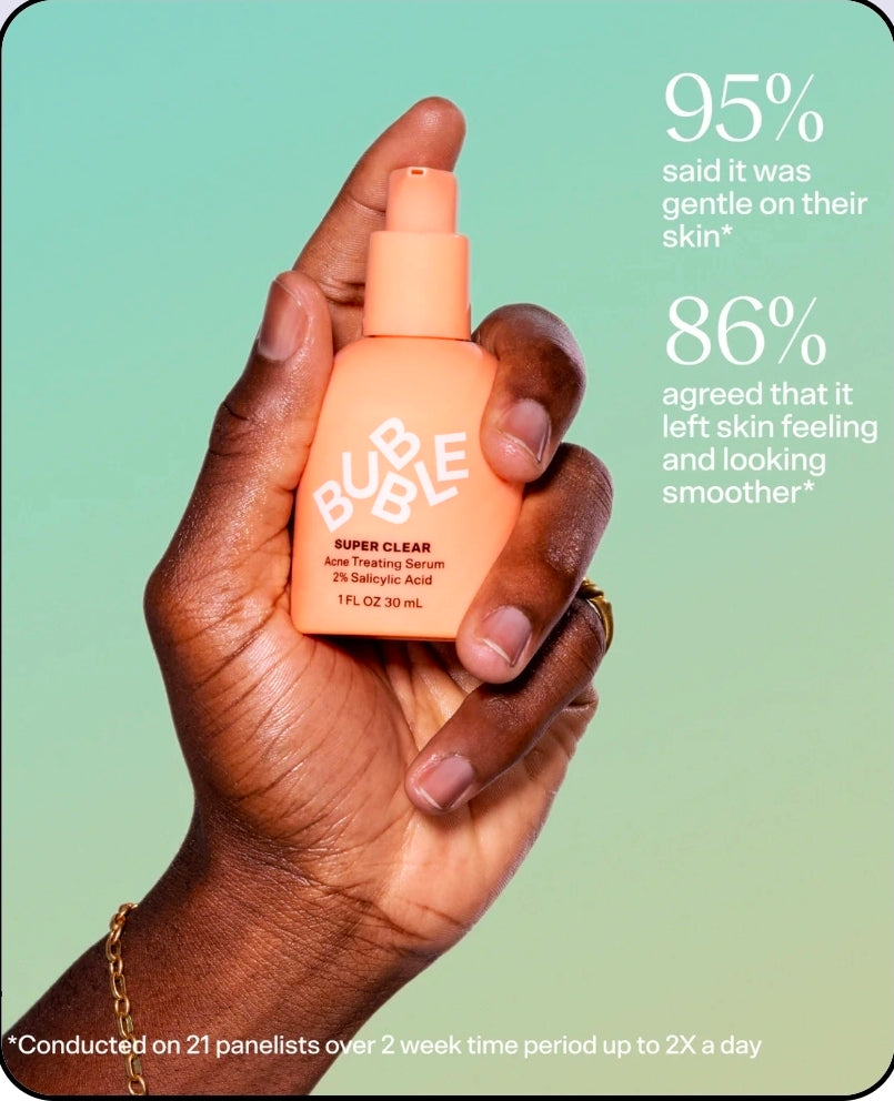 Bubble Super Clear
Acne Treating Serum
2% Salicylic Acid 30 ml ♥️