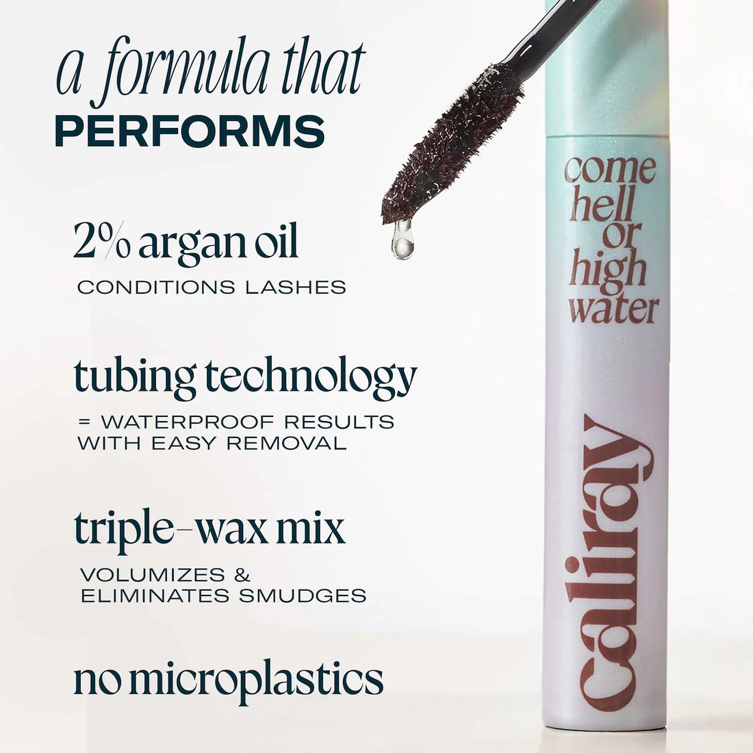 caliray    
Come Hell or High Water 24-hour Volumizing & Lengthening Tubing Mascara 🩷
